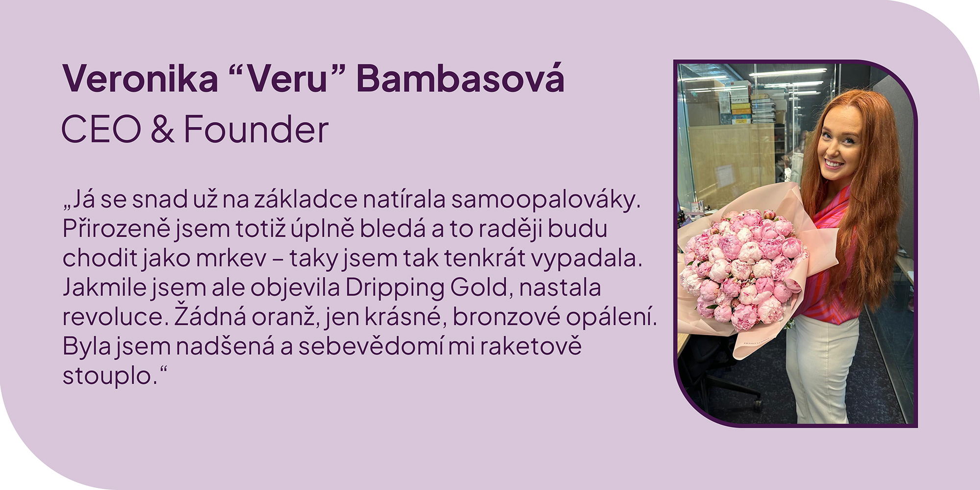 Veronika Bambasová, naše šéfis, miluje pivoňky, a tak nám do kanceláře příležitostně nějaký pugét dorazí 1